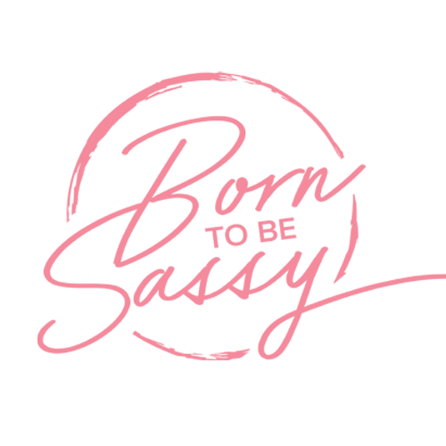 Born to be Sassy