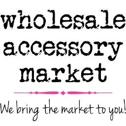 Wholesale Accessory Market